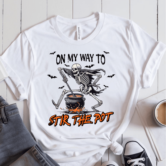 T-Shirt White / S On My Way To Stir The Pot T-Shirt