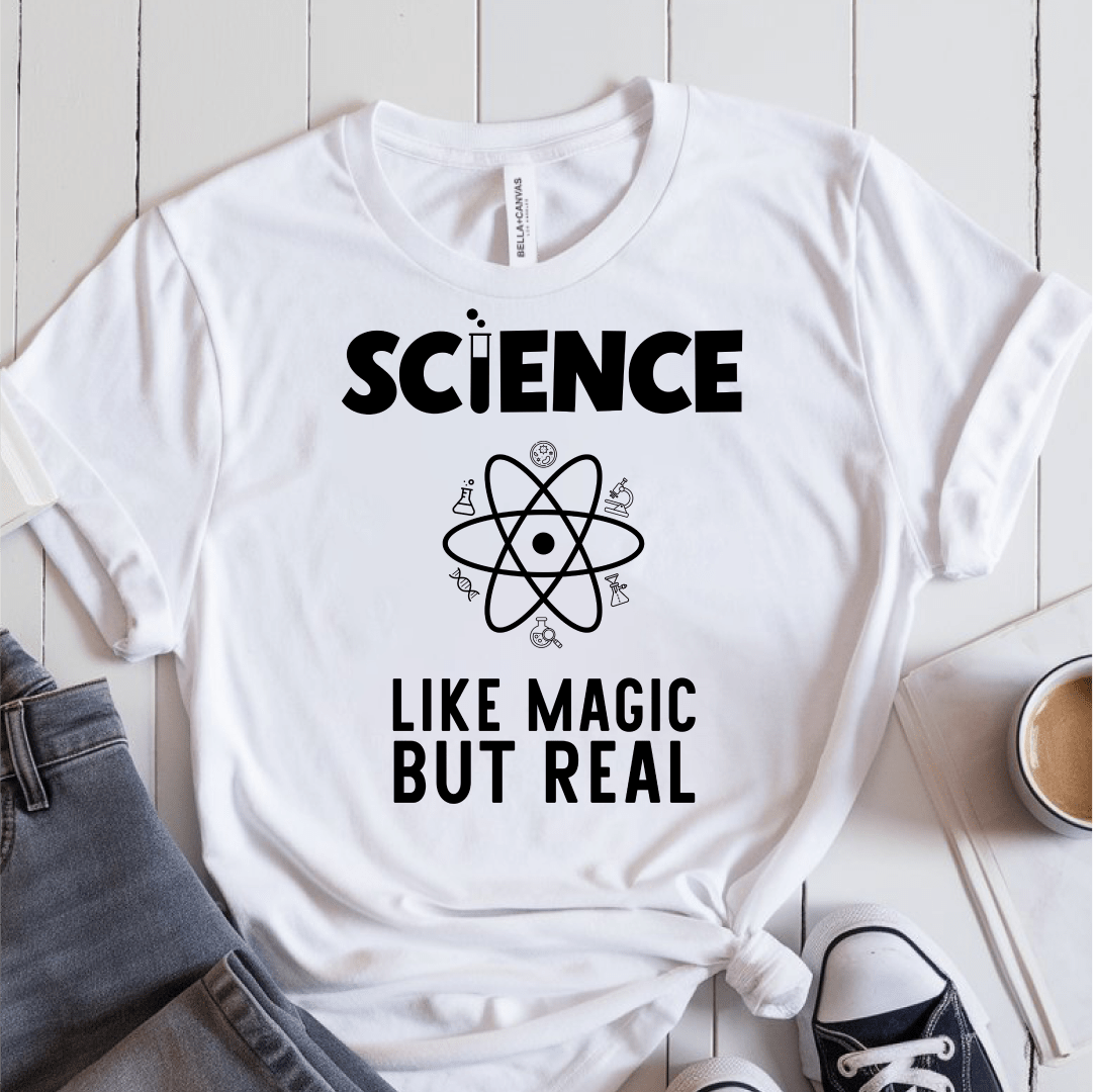 T-Shirt White / S Science Like Magic But Real T-Shirt