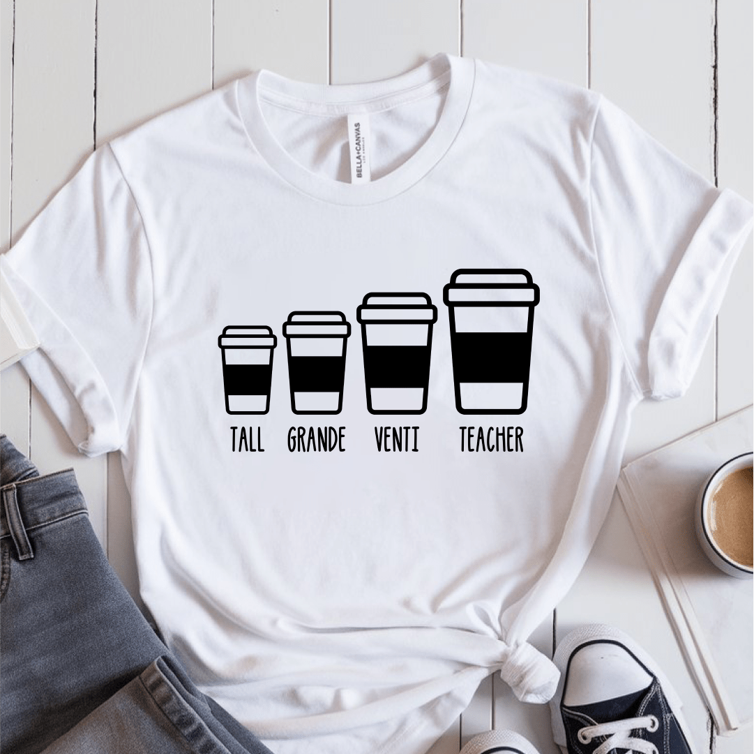 T-Shirt White / S Tall Grande Venti Teacher Coffee T-Shirt