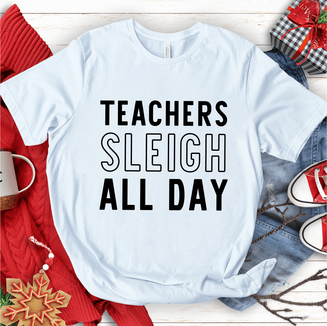 T-Shirt White / S Teachers Sleigh All Day T-Shirt