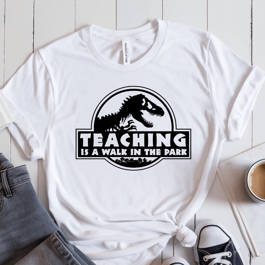 T-Shirt White / S Teaching Is A Walk In The Park T-Shirt