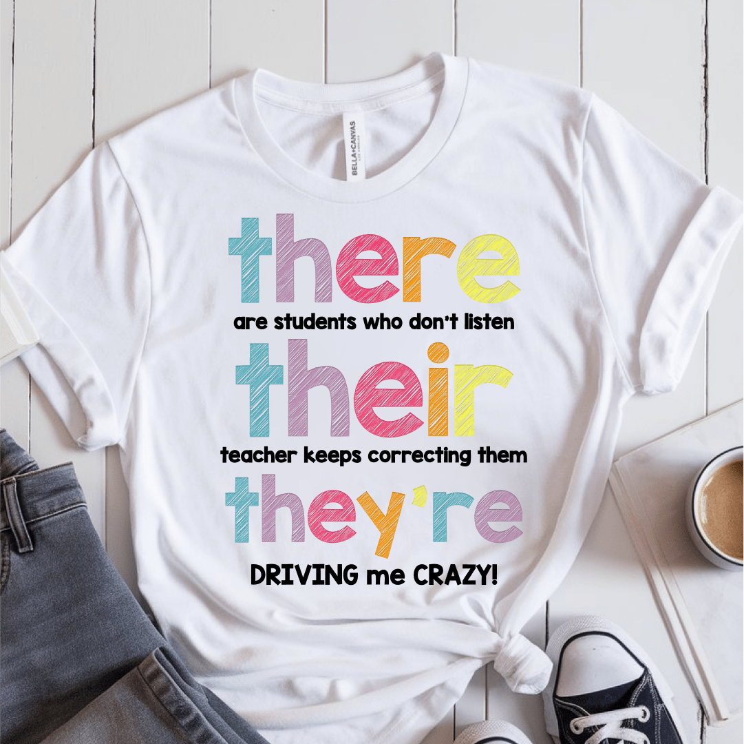 T-Shirt White / S There Their They're T-Shirt