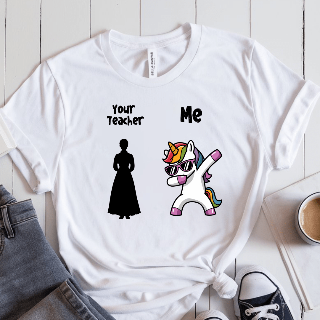 T-Shirt White / S Your Teacher Vs Me T-Shirt