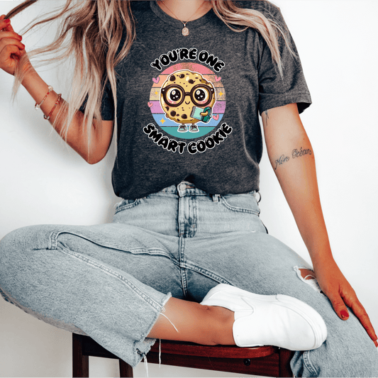 T-Shirt You're One Smart Cookie T-Shirt